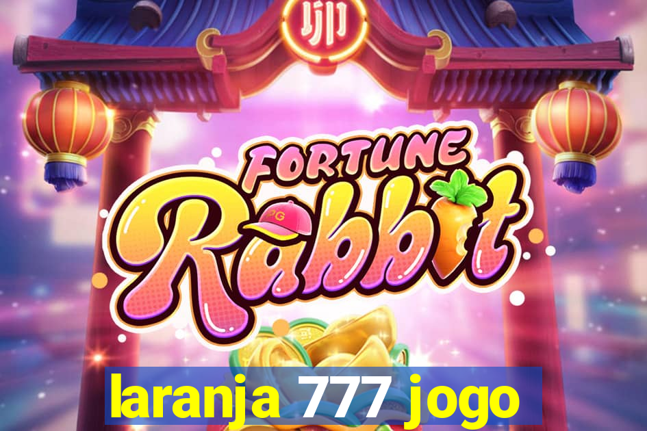 laranja 777 jogo